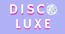 DISCOLUXE